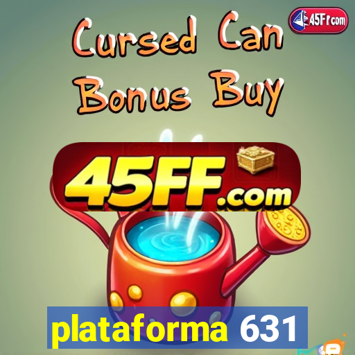 plataforma 631